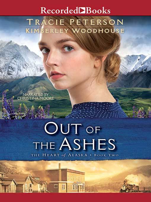 Title details for Out of the Ashes by Tracie Peterson - Available